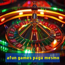 afun games paga mesmo